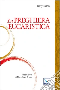 La preghiera eucaristica