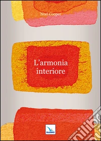 L'armonia interiore libro