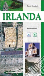 Irlanda. Guida pastorale libro