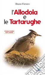 L'allodola e le tartarughe libro