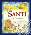 I Santi per i ragazzi libro