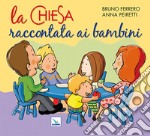 La Chiesa raccontata ai bambini libro