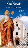 San Nicola. Il santo della Provvidenza libro