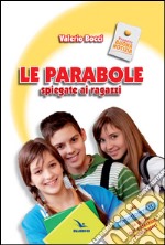 Le parabole spiegate ai ragazzi libro