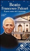 Beato Francesco Paleari libro di Russo Claudio