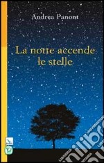 La notte accende le stelle