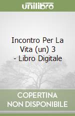 Incontro Per La Vita (un) 3 - Libro Digitale libro
