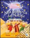 Alla scoperta del Natale. Natale con le porte aperte. Ediz. illustrata libro