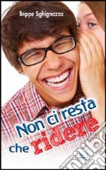 Non ci resta che ridere libro