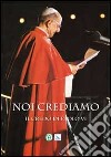 Noi crediamo. Il credo di Paolo VI libro