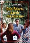 Don Bosco, parole che educano libro