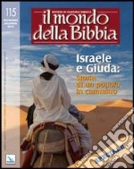 Il mondo della Bibbia (2012). Vol. 5: Israele e Giuda: storia di un popolo in cammino libro