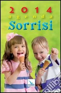 Agenda sorrisi 2014 libro