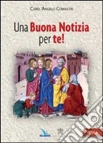 Una buona notizia per te! Ciclo A