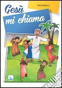 Gesù mi chiama. Testo