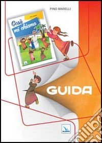 Gesù mi chiama. Guida