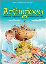 Artingioco. Bambini alla scoperta della Bibbia attraverso l'arte libro