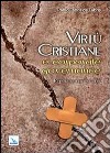 Virtù cristiane e corporate governance. Rimedi contro la crisi libro