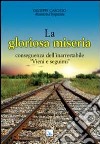 La gloriosa miseria conseguenza dell'inarrestabile. «Vieni e seguimi» libro