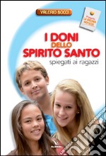 I doni dello Spirito Santo spiegati ai ragazzi libro