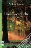 Una foresta che cresce libro