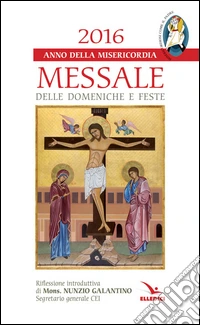 Messale delle domeniche e feste 2016 libro