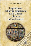 La posizione della vita consacrata nella Chiesa alla luce del Vaticano II libro