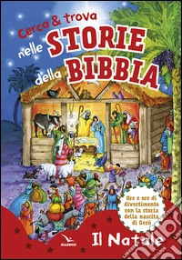 Cerca & trova nelle storie della Bibbia il Natale libro
