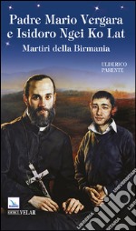 Padre Mario Vergara e Isidoro Ngei Ko Lat libro