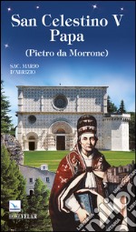 San Celestino V papa (Pietro da Morrone) libro