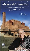 Alvaro del Portillo. Il prelato del sorriso che guidò l'Opus Dei libro