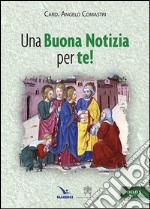 Una buona notizia per te! Ciclo B libro