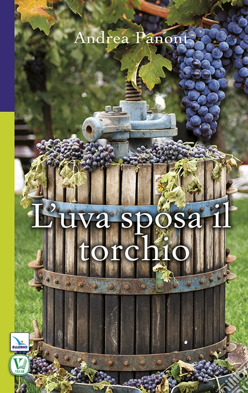 L'uva sposa il torchio