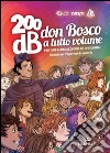 200db don Bosco a tutto volume per dire ai ragazzi quello che conta. Sussidio per 21 giornate di oratorio libro di Animagiovane (cur.)