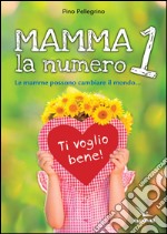 Mamma, la numero 1 libro