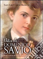 Vita di san Domenico Savio libro