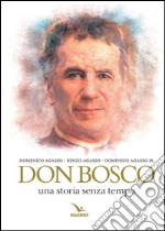 Don Bosco. Una storia senza tempo