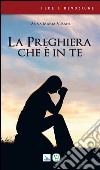 La preghiera che è in te libro