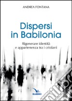 Dispersi in Babilonia libro