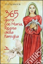 365 giorni con Maria, regina della famiglia libro