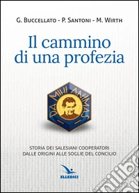 Il cammino di una profezia libro