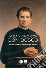 In cammino con don Bosco libro