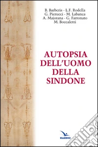 Autopsia dell'uomo della Sindone