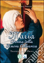 Maria donna della nuova alleanza libro