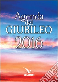 Agenda del Giubileo 2016