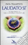 Laudato si'. Lettera enciclica sulla cura della casa comune libro