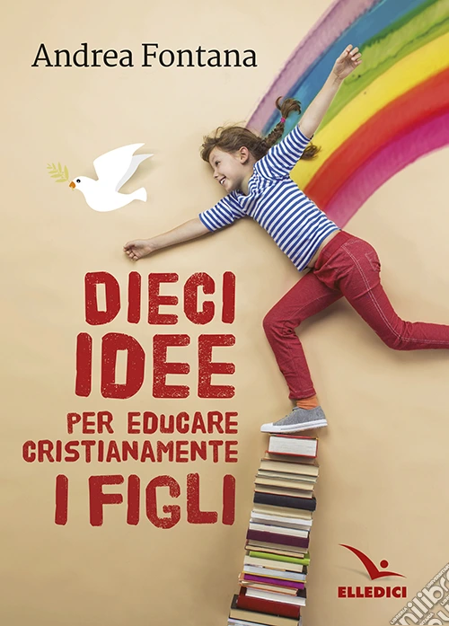Dieci idee per educare cristianamente