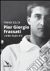 Pier Giorgio Frassati libro