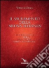 Il sacramento della nuova alleanza. L'eucarestia fonte e culmine della liturgia e della vita cristiana libro di Croce Vittorio