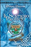 Il sentiero proibito libro